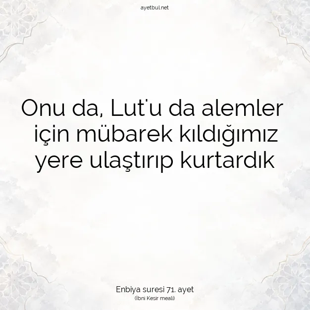 Ayetbul | Kuran Mealleri | Quran | Enbiya suresi 71. ayet