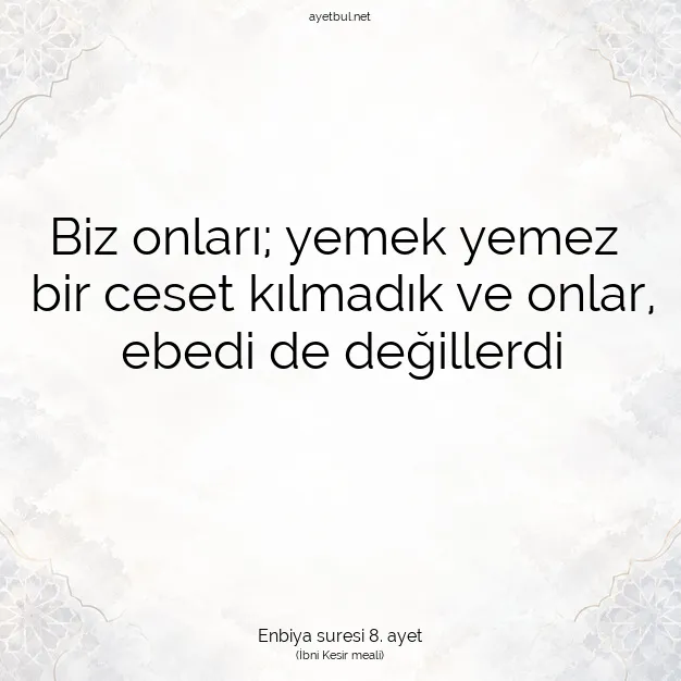 Ayetbul | Kuran Mealleri | Quran | Enbiya suresi 8. ayet