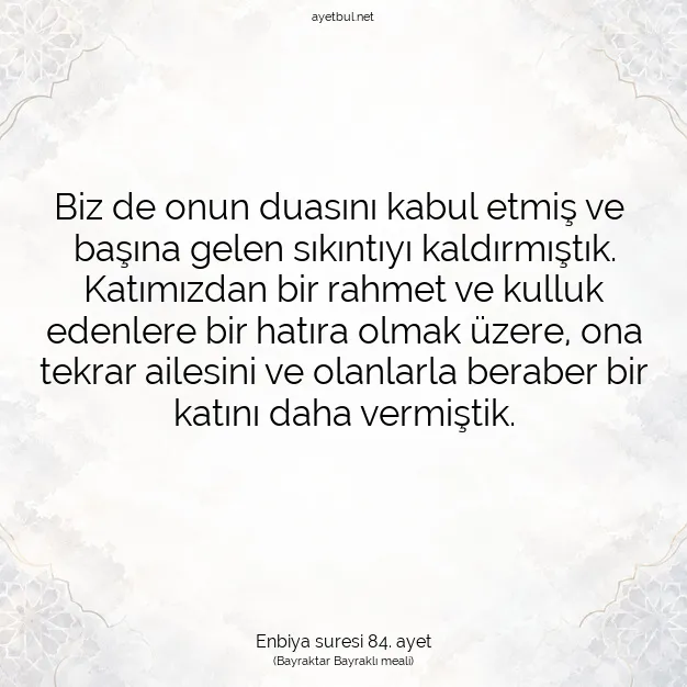 Ayetbul | Kuran Mealleri | Quran | Enbiya suresi 84. ayet