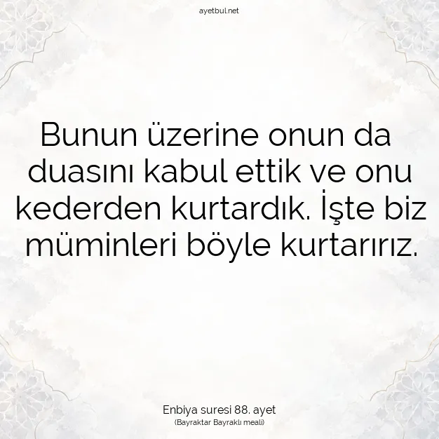 Ayetbul | Kuran Mealleri | Quran | Enbiya suresi 88. ayet