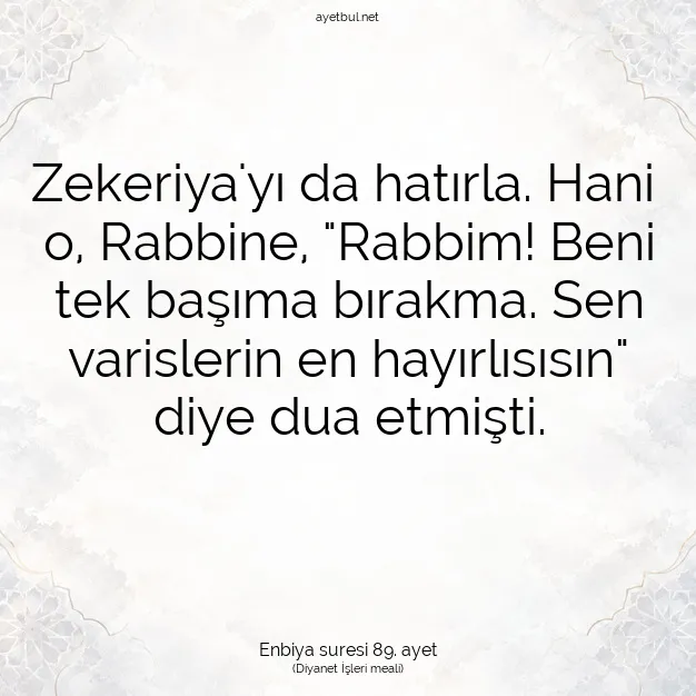 Ayetbul | Kuran Mealleri | Quran | Enbiya suresi 89. ayet