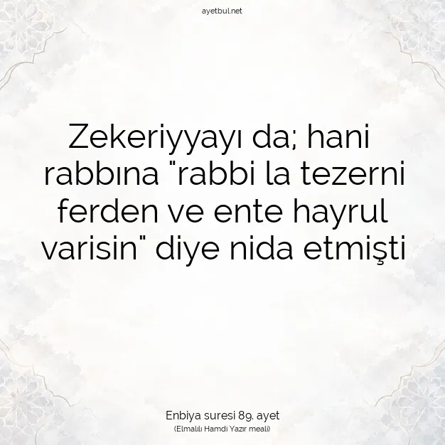 Ayetbul | Kuran Mealleri | Quran | Enbiya suresi 89. ayet