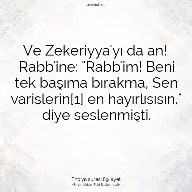 Ayetbul | Kuran Mealleri | Quran | Enbiya suresi 89. ayet