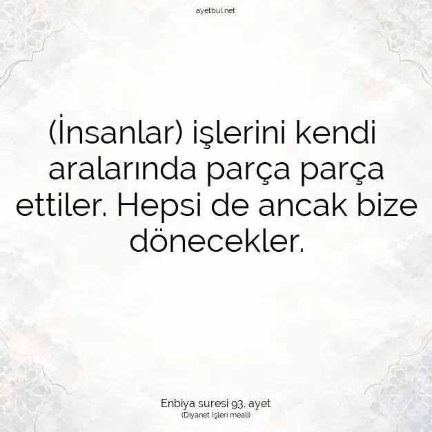 Ayetbul | Kuran Mealleri | Quran | Enbiya suresi 93. ayet