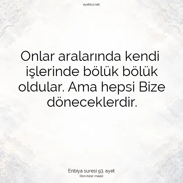 Ayetbul | Kuran Mealleri | Quran | Enbiya suresi 93. ayet