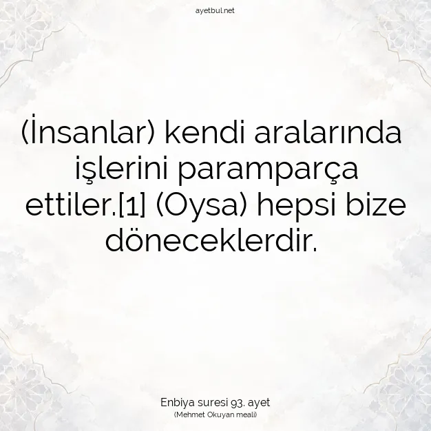 Ayetbul | Kuran Mealleri | Quran | Enbiya suresi 93. ayet