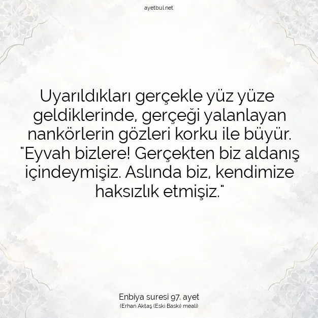 Ayetbul | Kuran Mealleri | Quran | Enbiya suresi 97. ayet