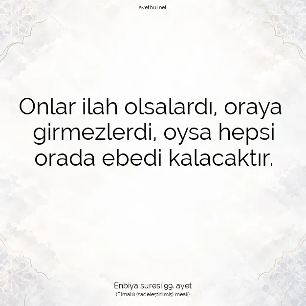 Ayetbul | Kuran Mealleri | Quran | Enbiya suresi 99. ayet