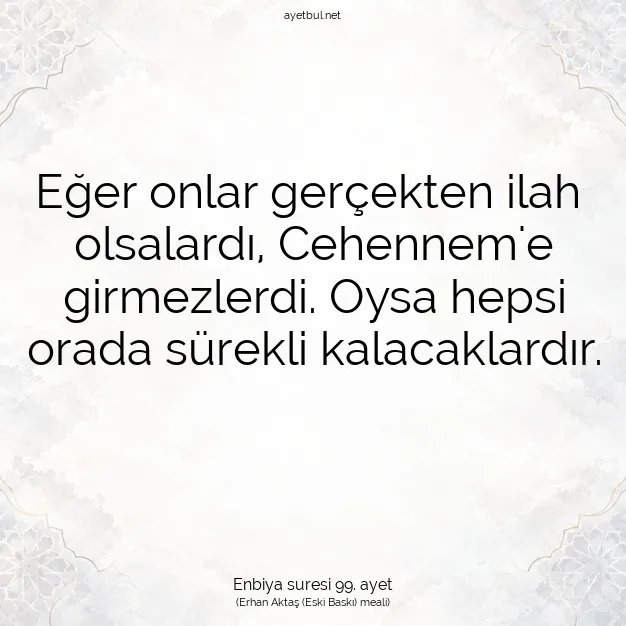 Ayetbul | Kuran Mealleri | Quran | Enbiya suresi 99. ayet