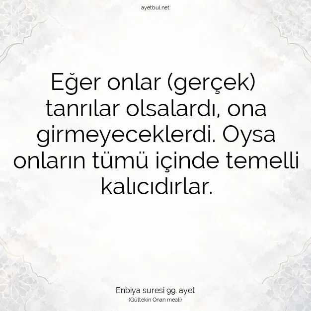 Ayetbul | Kuran Mealleri | Quran | Enbiya suresi 99. ayet