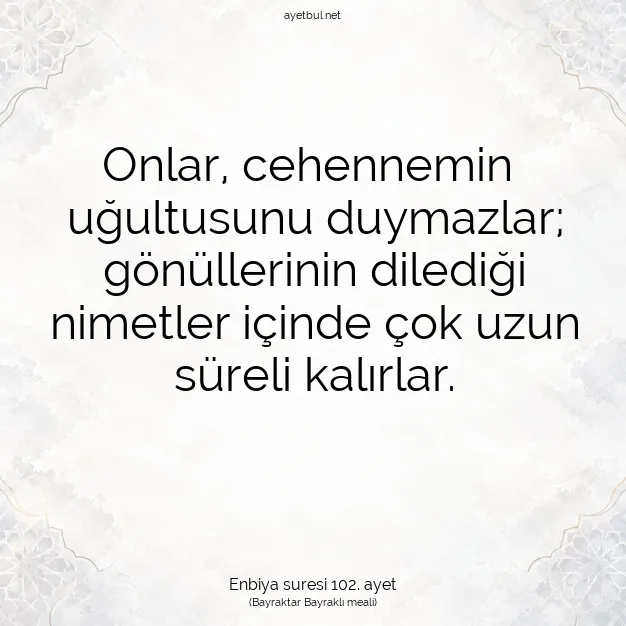 Ayetbul | Kuran Mealleri | Quran | Enbiya suresi 102. ayet