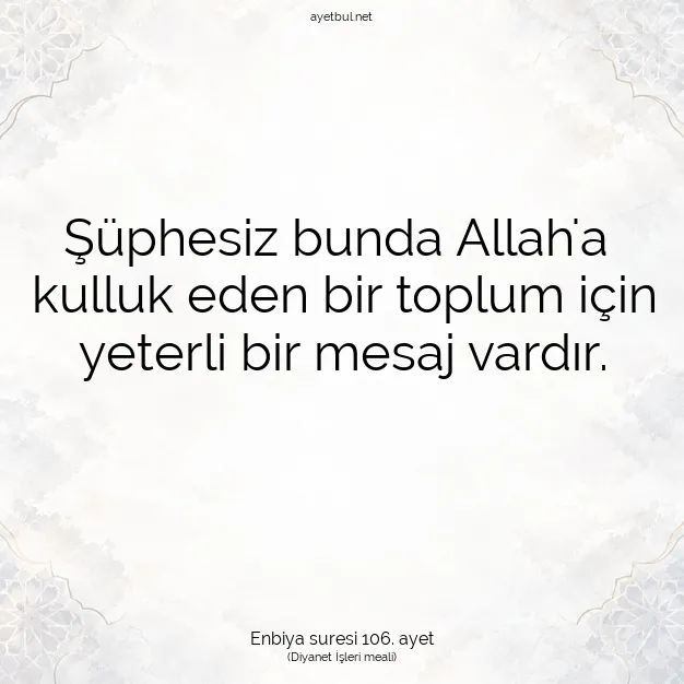 Ayetbul | Kuran Mealleri | Quran | Enbiya suresi 106. ayet