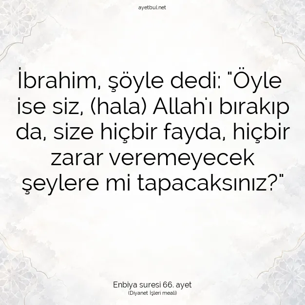 Ayetbul | Kuran Mealleri | Quran | Enbiya suresi 66. ayet