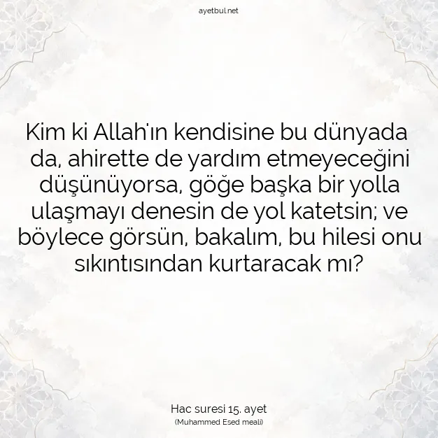 Ayetbul | Kuran Mealleri | Quran | Hac suresi 15. ayet