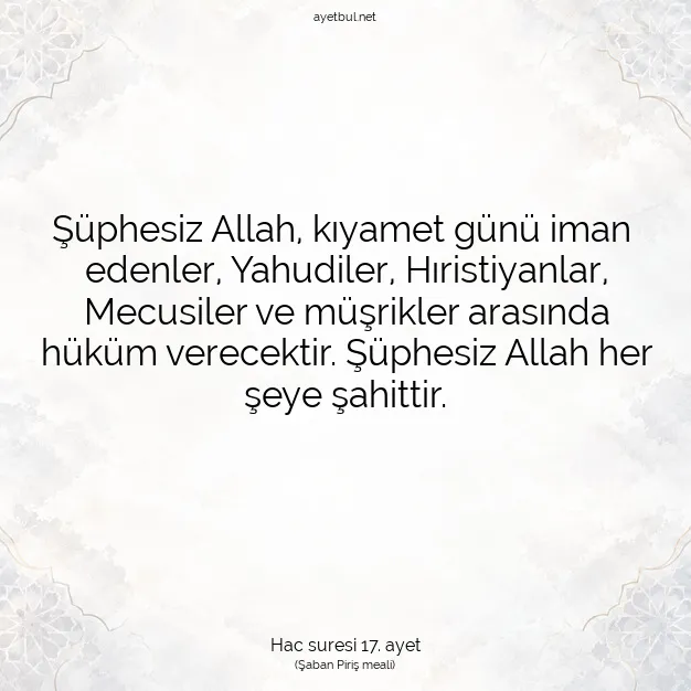 Ayetbul | Kuran Mealleri | Quran | Hac suresi 17. ayet