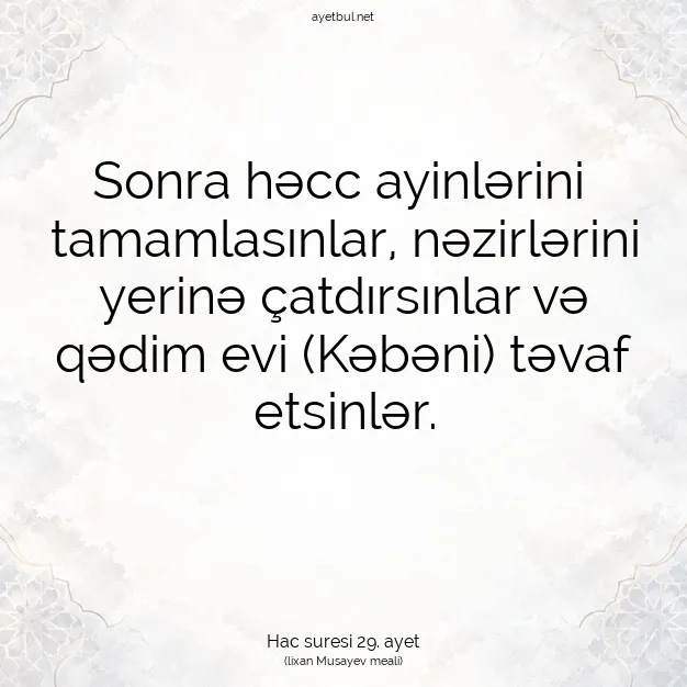 Ayetbul | Kuran Mealleri | Quran | Hac suresi 29. ayet