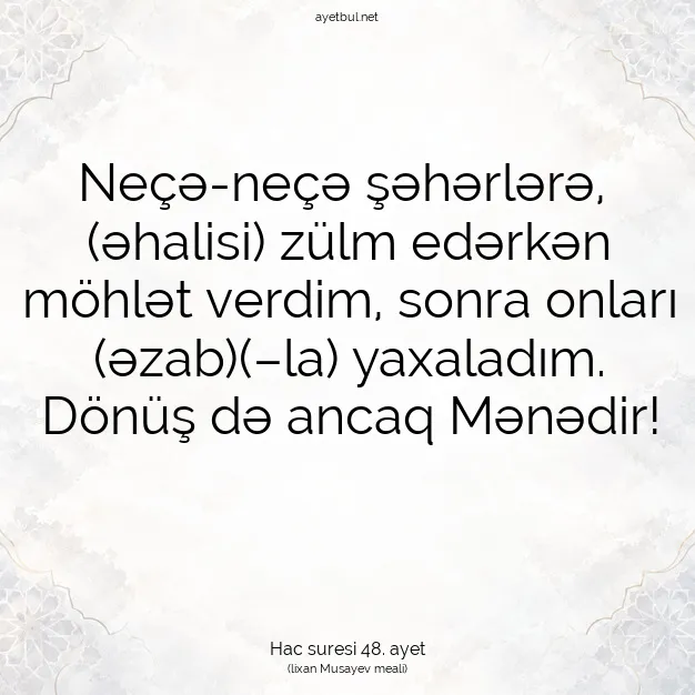 Ayetbul | Kuran Mealleri | Quran | Hac suresi 48. ayet