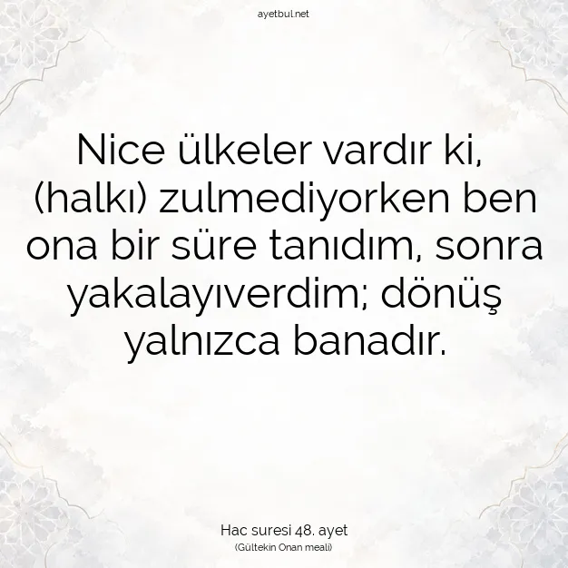 Ayetbul | Kuran Mealleri | Quran | Hac suresi 48. ayet
