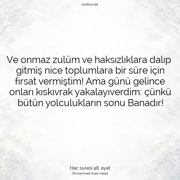 Ayetbul | Kuran Mealleri | Quran | Hac suresi 48. ayet