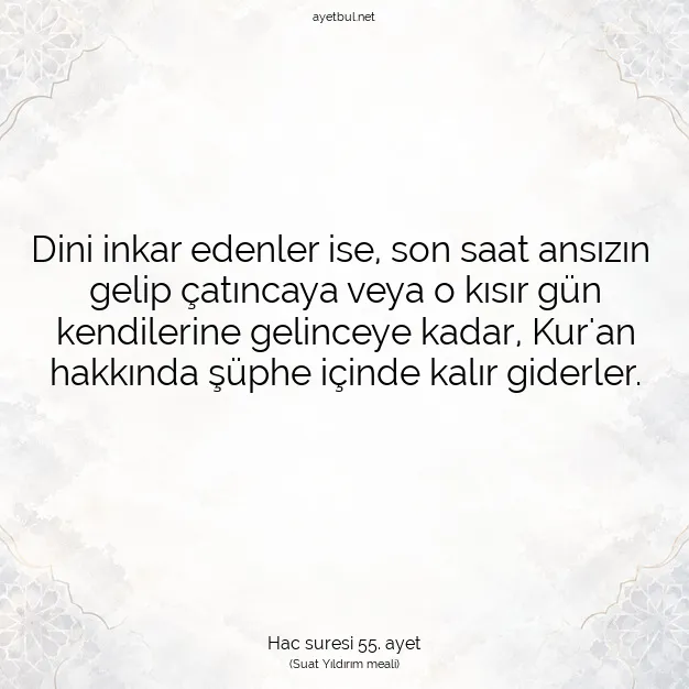 Ayetbul | Kuran Mealleri | Quran | Hac suresi 55. ayet