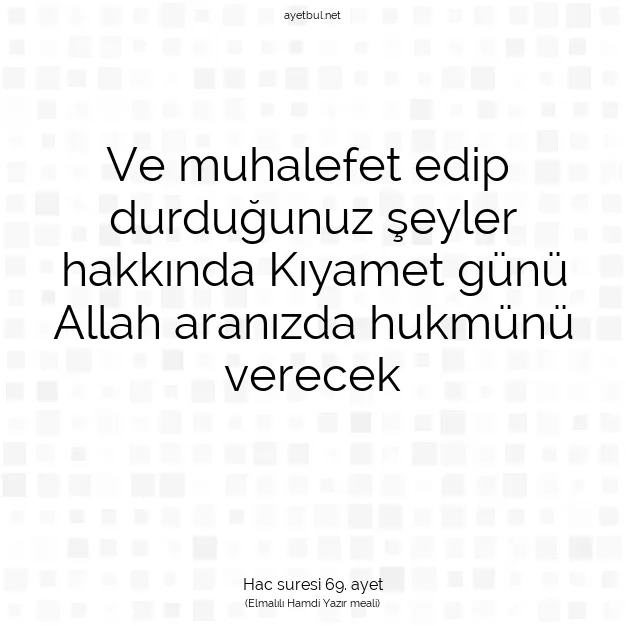 Ayetbul | Kuran Mealleri | Quran | Hac suresi 69. ayet