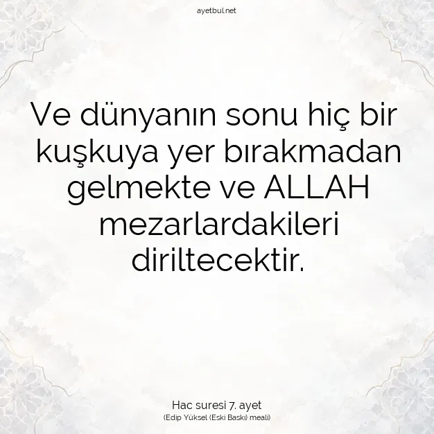 Ayetbul | Kuran Mealleri | Quran | Hac suresi 7. ayet