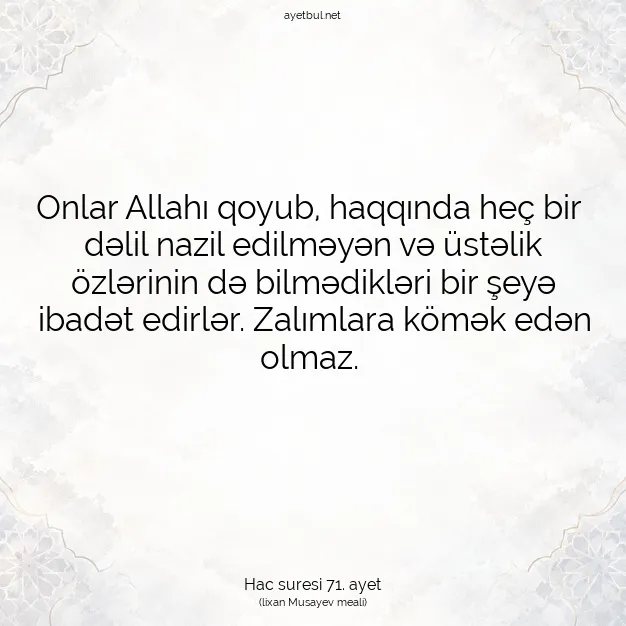 Ayetbul | Kuran Mealleri | Quran | Hac suresi 71. ayet