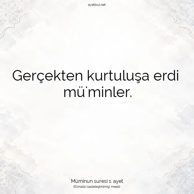 Ayetbul | Kuran Mealleri | Quran | Müminun suresi 1. ayet
