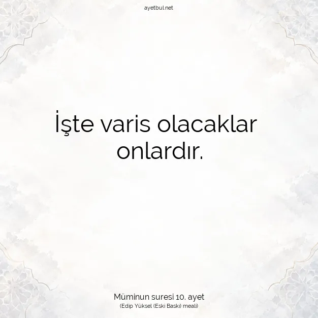 Ayetbul | Kuran Mealleri | Quran | Müminun suresi 10. ayet