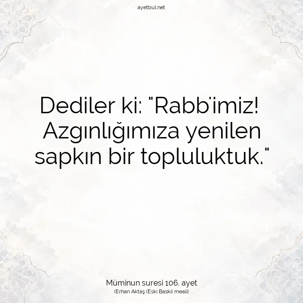 Ayetbul | Kuran Mealleri | Quran | Müminun suresi 106. ayet
