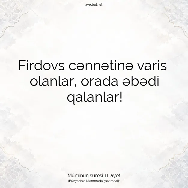 Ayetbul | Kuran Mealleri | Quran | Müminun suresi 11. ayet