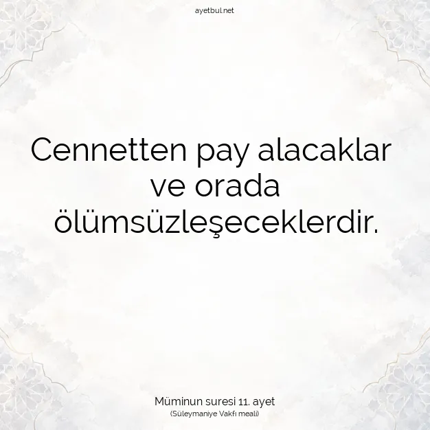 Ayetbul | Kuran Mealleri | Quran | Müminun suresi 11. ayet