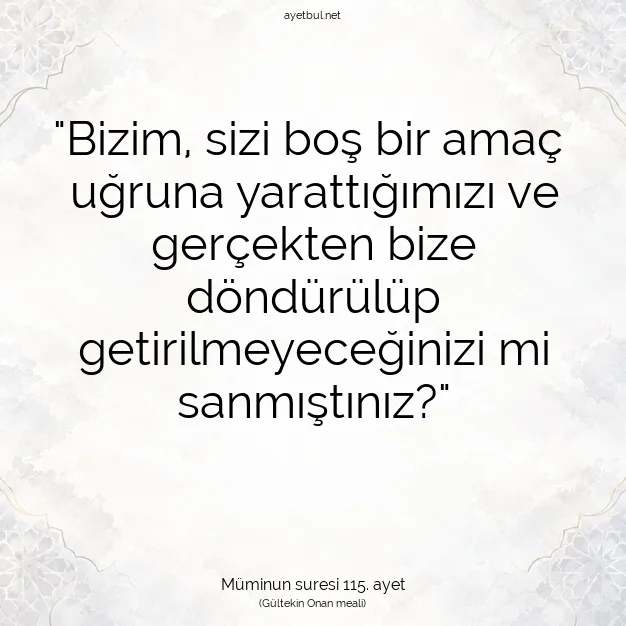 Ayetbul | Kuran Mealleri | Quran | Müminun suresi 115. ayet