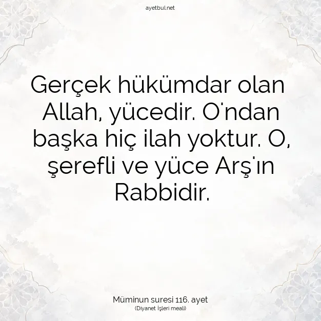 Ayetbul | Kuran Mealleri | Quran | Müminun suresi 116. ayet