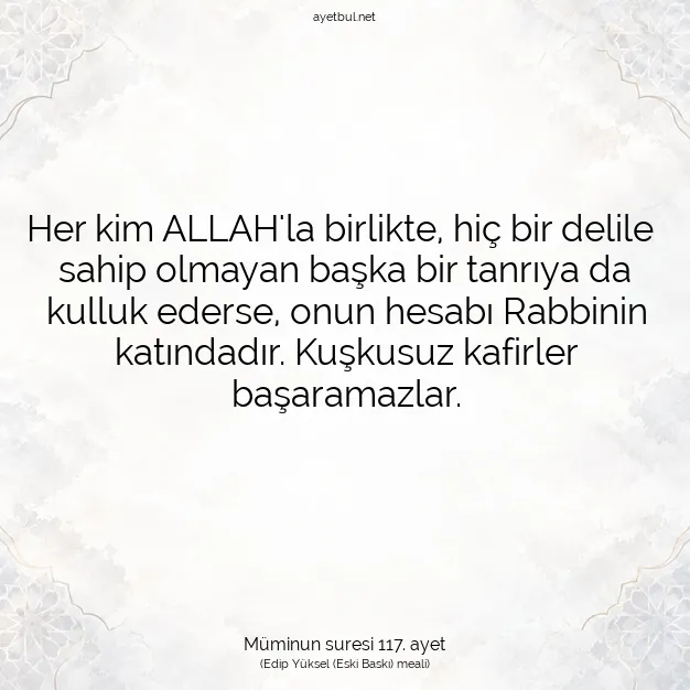 Ayetbul | Kuran Mealleri | Quran | Müminun suresi 117. ayet