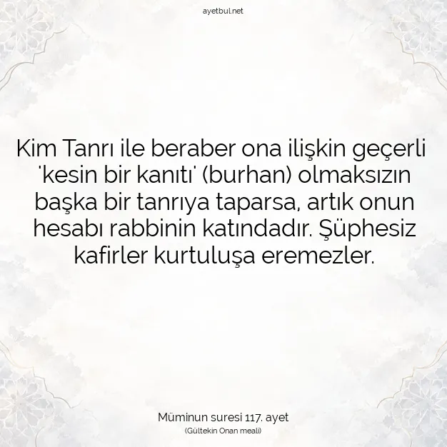Ayetbul | Kuran Mealleri | Quran | Müminun suresi 117. ayet