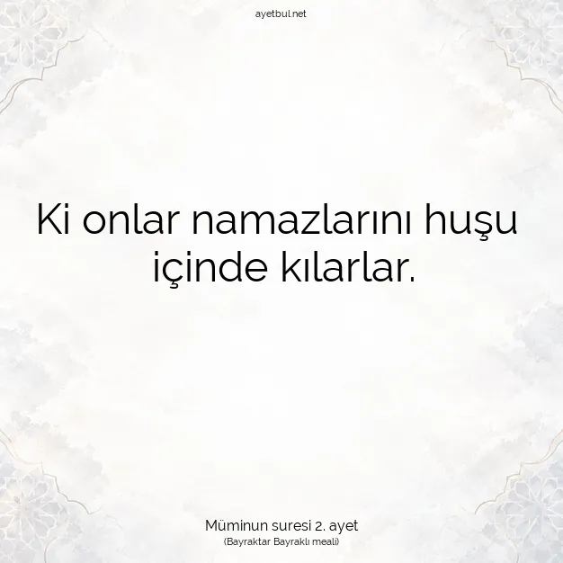 Ayetbul | Kuran Mealleri | Quran | Müminun suresi 2. ayet