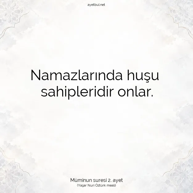 Ayetbul | Kuran Mealleri | Quran | Müminun suresi 2. ayet
