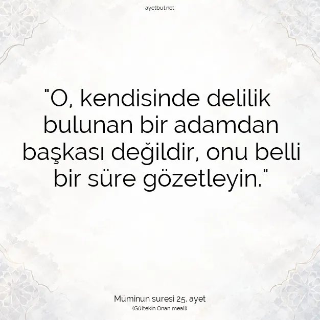 Ayetbul | Kuran Mealleri | Quran | Müminun suresi 25. ayet