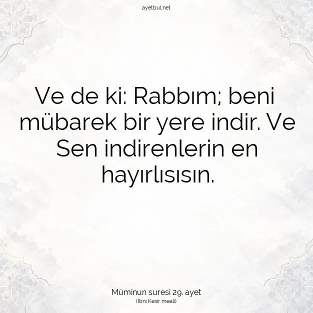 Ayetbul | Kuran Mealleri | Quran | Müminun suresi 29. ayet
