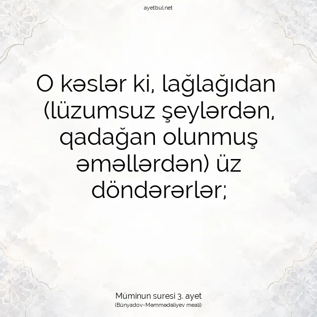 Ayetbul | Kuran Mealleri | Quran | Müminun suresi 3. ayet