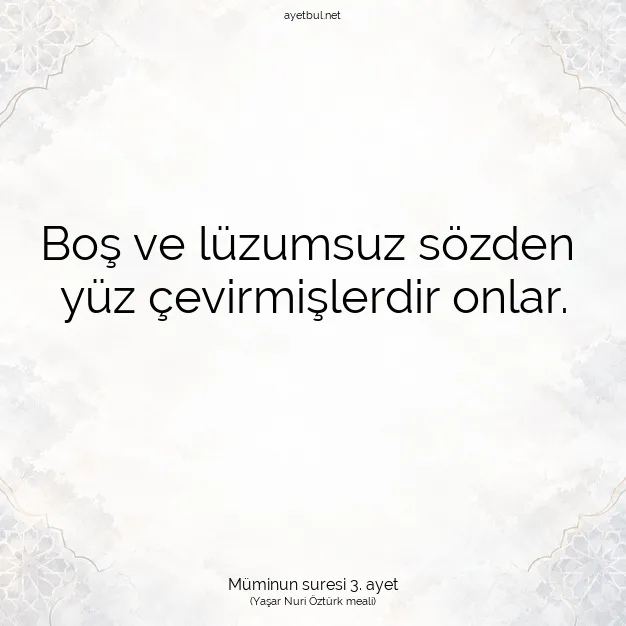 Ayetbul | Kuran Mealleri | Quran | Müminun suresi 3. ayet