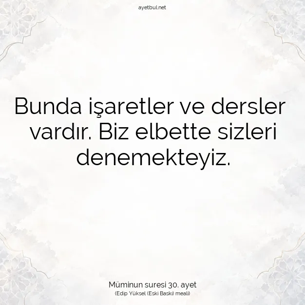 Ayetbul | Kuran Mealleri | Quran | Müminun suresi 30. ayet