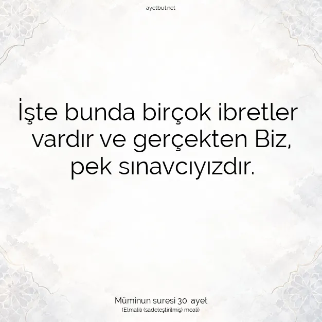 Ayetbul | Kuran Mealleri | Quran | Müminun suresi 30. ayet
