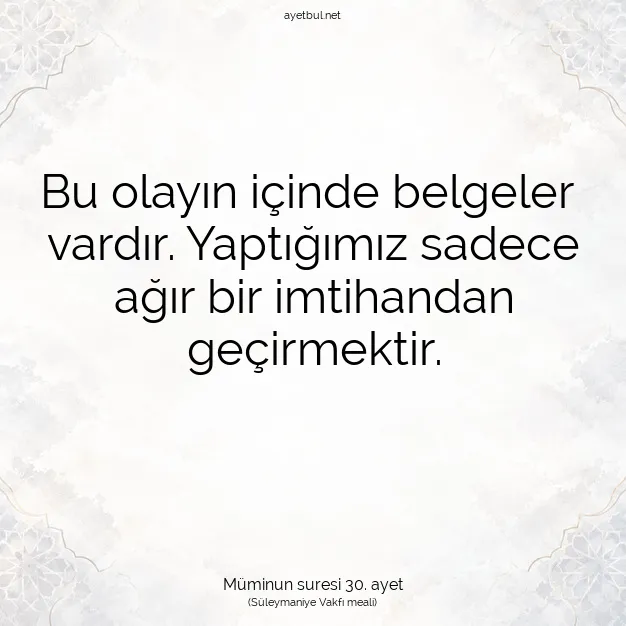 Ayetbul | Kuran Mealleri | Quran | Müminun suresi 30. ayet
