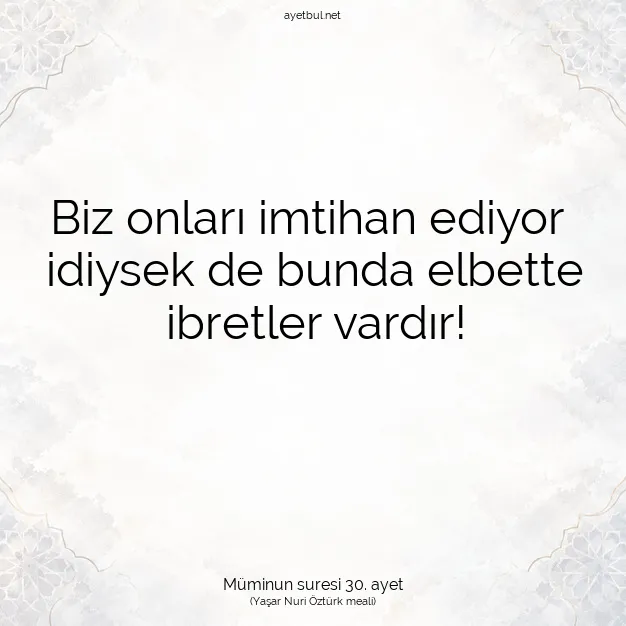 Ayetbul | Kuran Mealleri | Quran | Müminun suresi 30. ayet