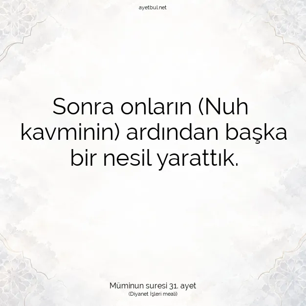 Ayetbul | Kuran Mealleri | Quran | Müminun suresi 31. ayet