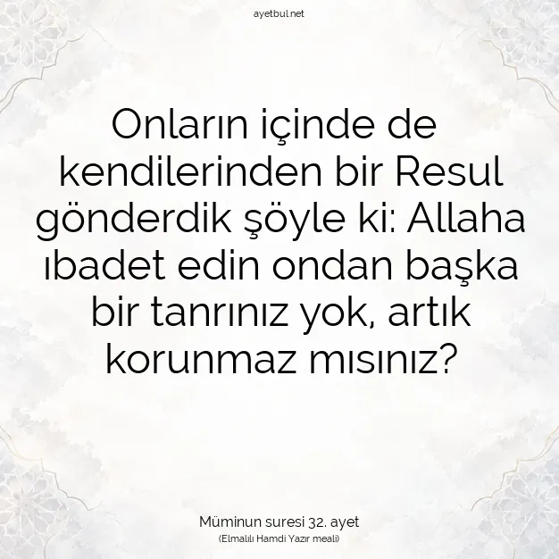 Ayetbul | Kuran Mealleri | Quran | Müminun suresi 32. ayet
