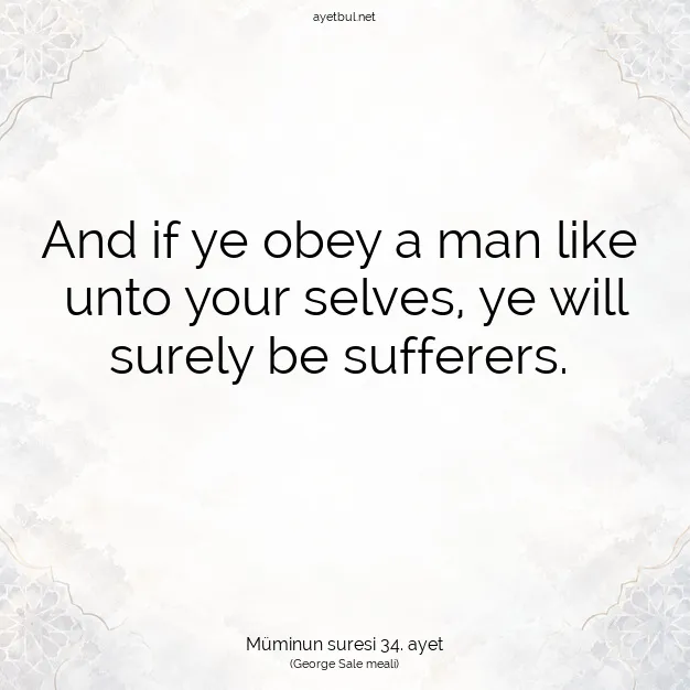 Ayetbul | Kuran Mealleri | Quran | Müminun suresi 34. ayet
