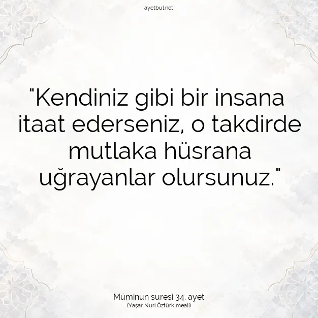 Ayetbul | Kuran Mealleri | Quran | Müminun suresi 34. ayet